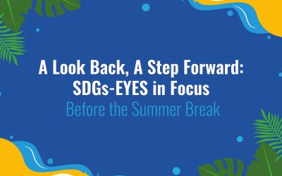 A Look Back, A Step Forward: SDGs-EYES in Focus